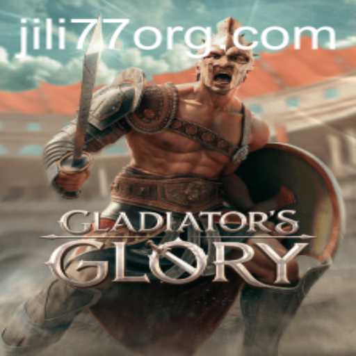 Discover the Thrills of GladiatorsGlory and the Excitement of JILI77