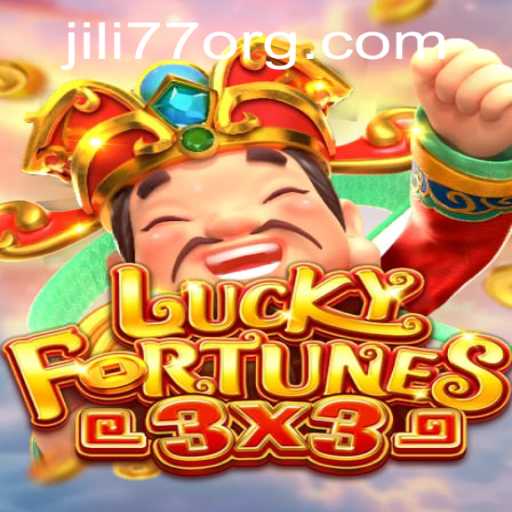 Experience the Thrill of LUCKYFORTUNES3x3 with JILI77