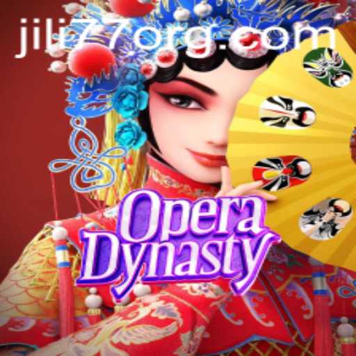 Dive into the World of OperaDynasty and Discover the Thrills of JILI77