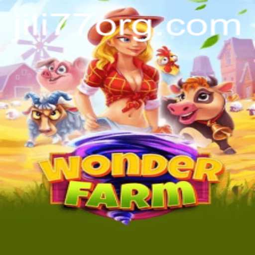 Enter the Enchanting World of WonderFarm with JILI77
